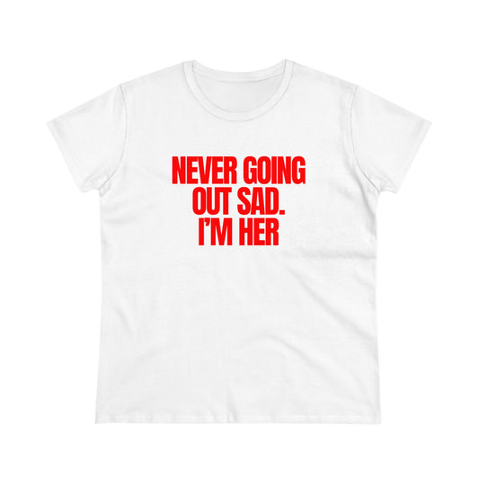 NEVER GOING OUT SAD TEE